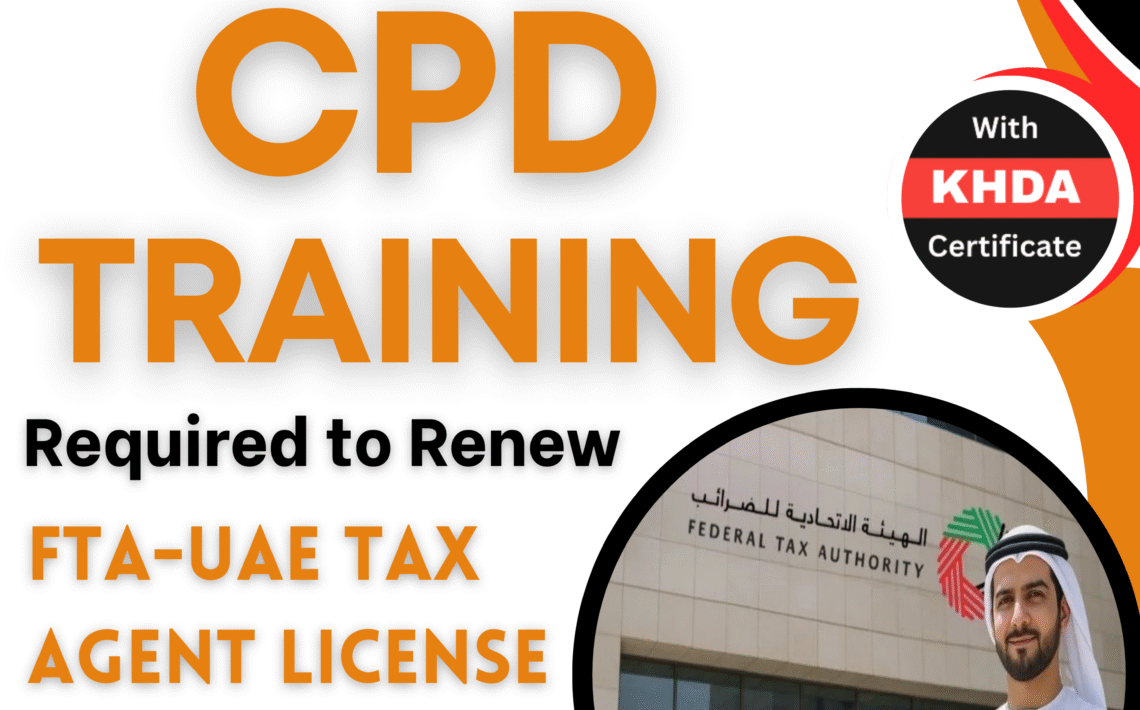 FTA-Approved CPD Training to Maintain & Renew Your UAE Tax Agent License