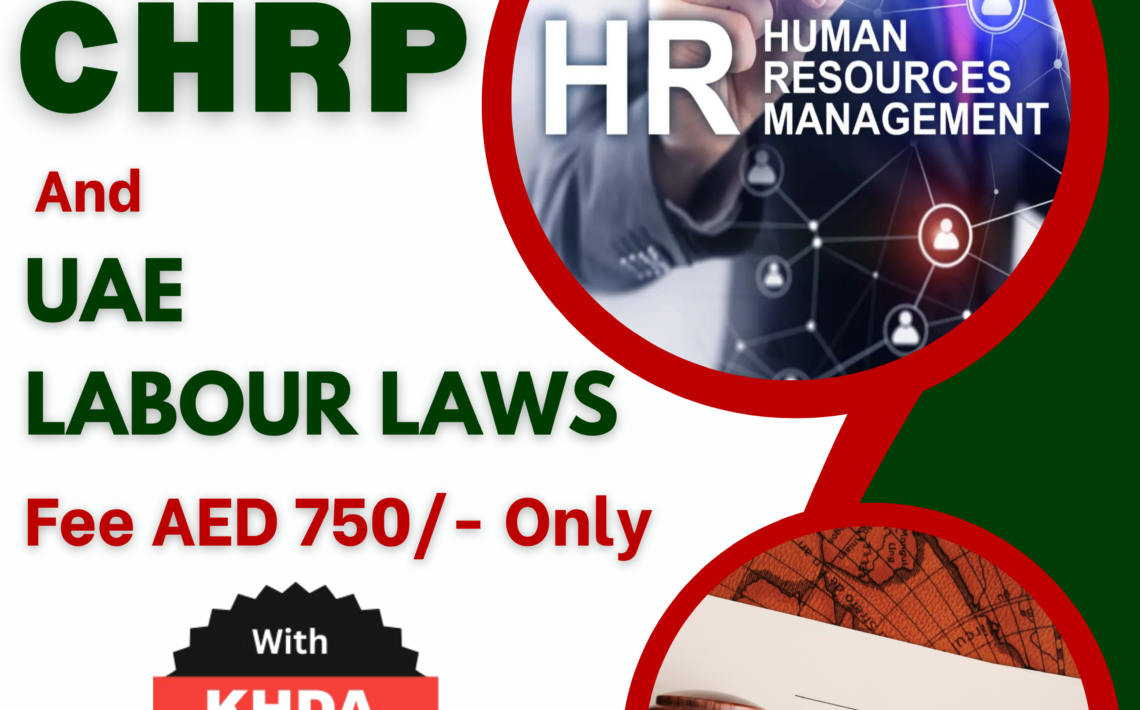 Professional CHRM & CHRP Classes in Dubai with UAE Labour Law Compliance