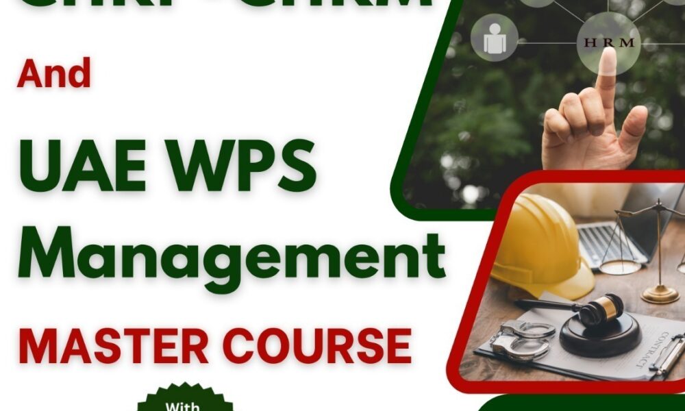 Join UAE Labour Laws, CHRM & CHRP Master Class with WPS Training in Dubai